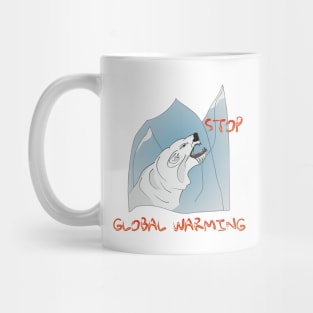 Stop global warming Mug